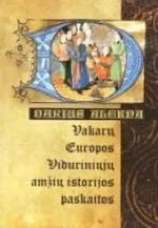 Vakarų Europos Viduriniųjų amžių istorijos paskaitos - Darius Alekna, knyga