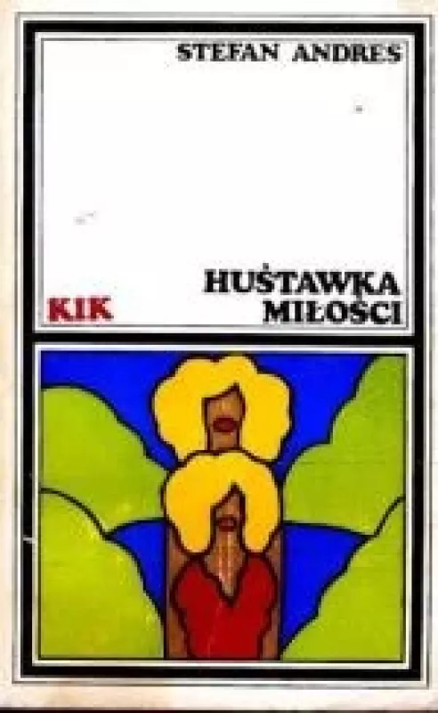 Hustawka Milosci - Stefan Andres, knyga