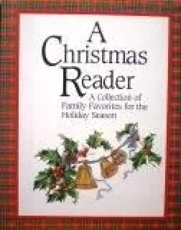 A Christmas Reader - Autorių Kolektyvas, knyga