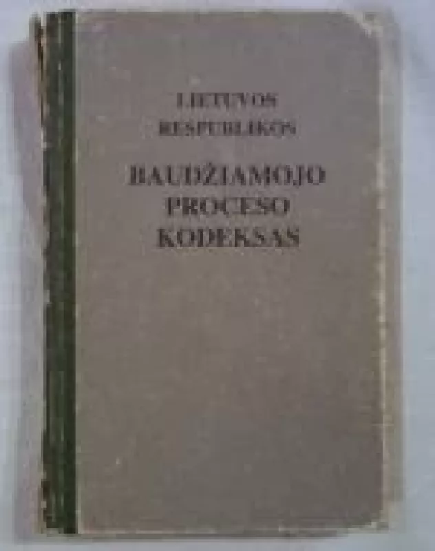 Baudžiamojo proceso kodeksas - Autorių Kolektyvas, knyga