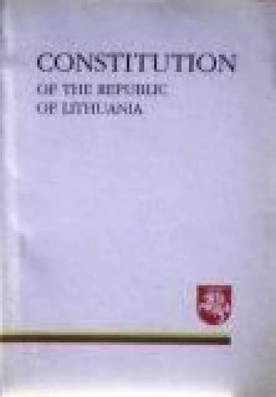 Constitution of the republic of Lithuania - Autorių Kolektyvas, knyga