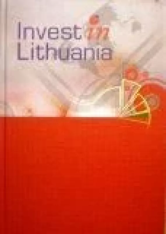Invest in Lithuania - Autorių Kolektyvas, knyga