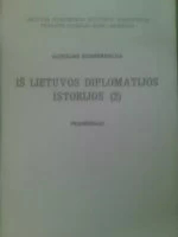 Iš Lietuvos diplomatijos istorijos (2) - Autorių Kolektyvas, knyga