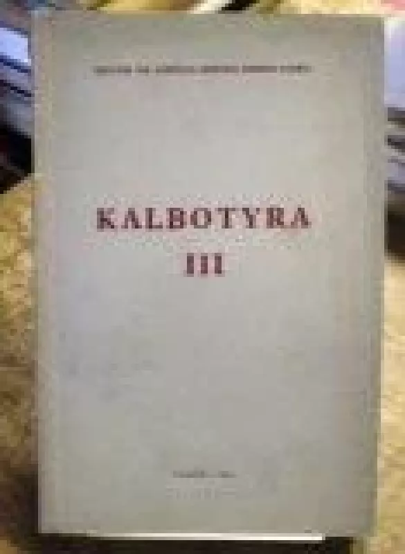 Kalbotyra III - Autorių Kolektyvas, knyga