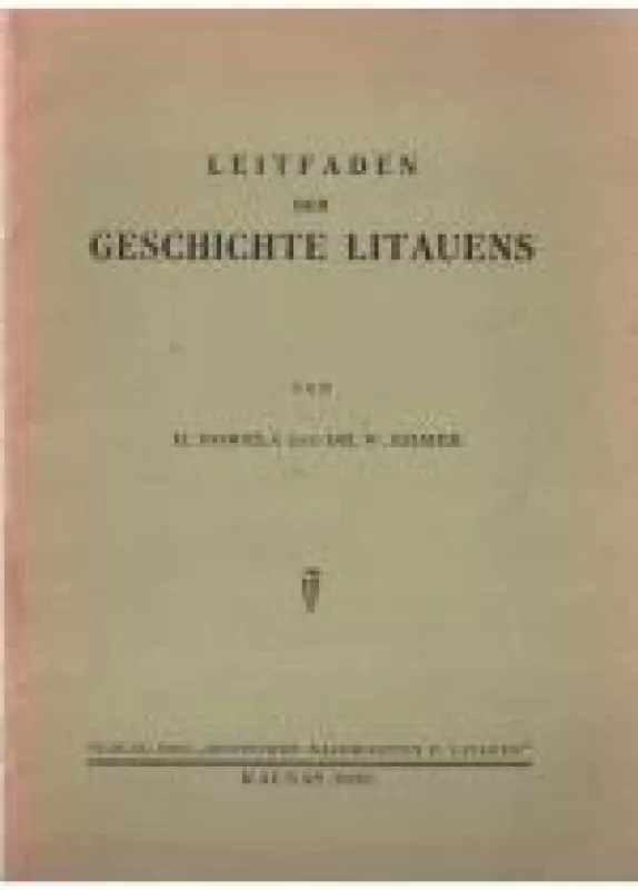 Leitfaden der Geschichte Litauens - Autorių Kolektyvas, knyga