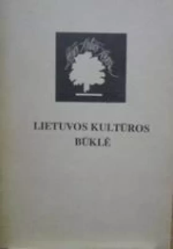 Lietuvos kultūros būklė - Autorių Kolektyvas, knyga