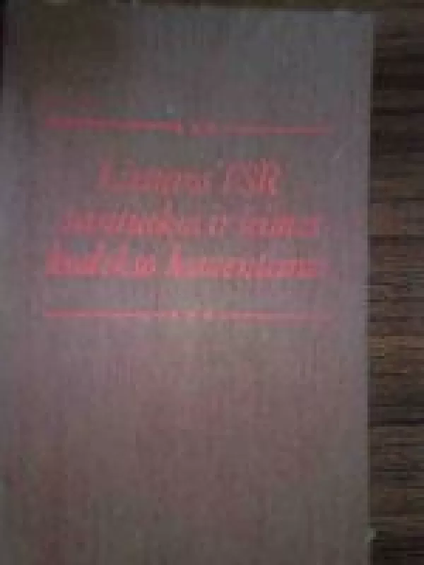 Lietuvos TSR santuokos ir seimos kodekso komentaras - Autorių Kolektyvas, knyga