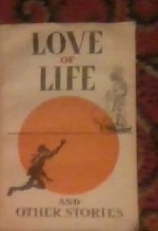 Love of Life and Other Stories - Autorių Kolektyvas, knyga