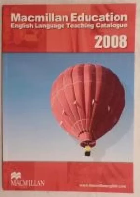 Macmillan Education English language teaching catalogue 2008 - Autorių Kolektyvas, knyga