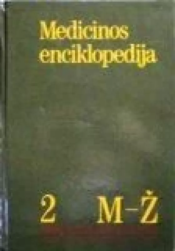 Medicinos enciklopedija (II tomas) - Autorių Kolektyvas, knyga