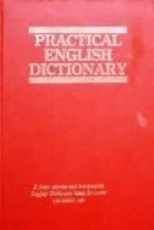 Practical English Dictionary - Autorių Kolektyvas, knyga