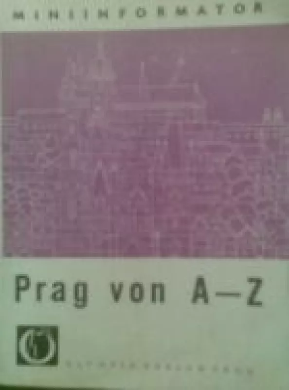 Prag von A - Z - Autorių Kolektyvas, knyga