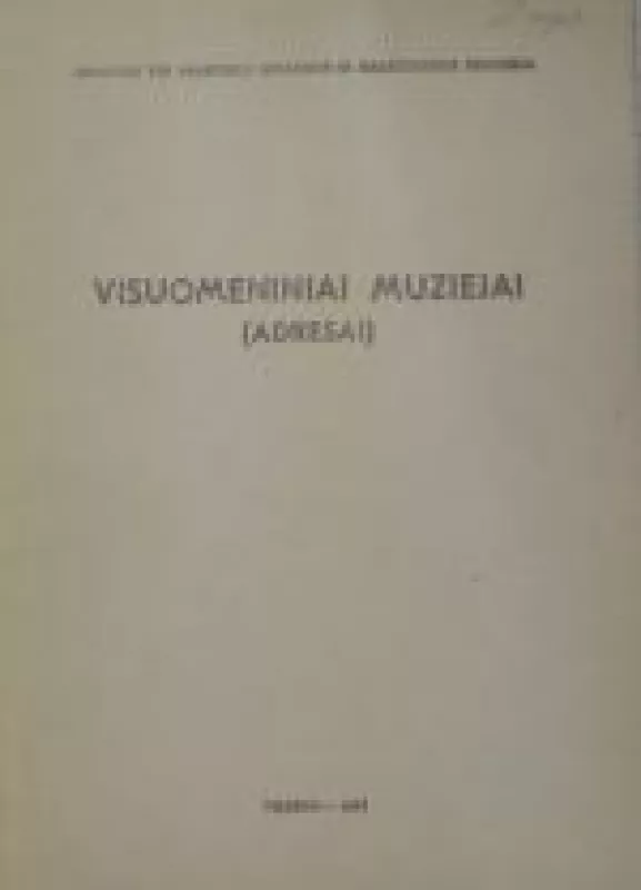 Visuomeniniai muziejai (adresai) - Autorių Kolektyvas, knyga