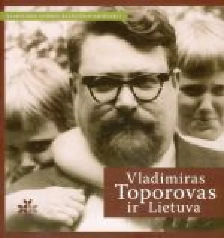 Vladimiras Toporovas ir Lietuva - Autorių Kolektyvas, knyga