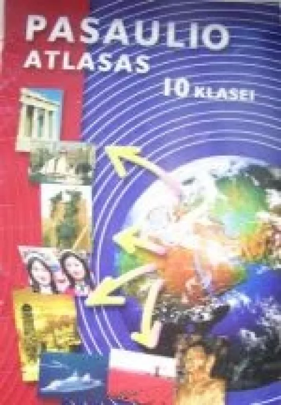 Pasaulio atlasas 10 klasei - Edvardas Baleišis, Vilija  Zdanevičienė, knyga