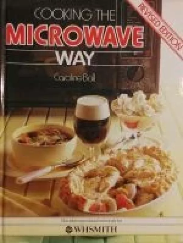 Cooking the microwave way - Caroline Ball, knyga