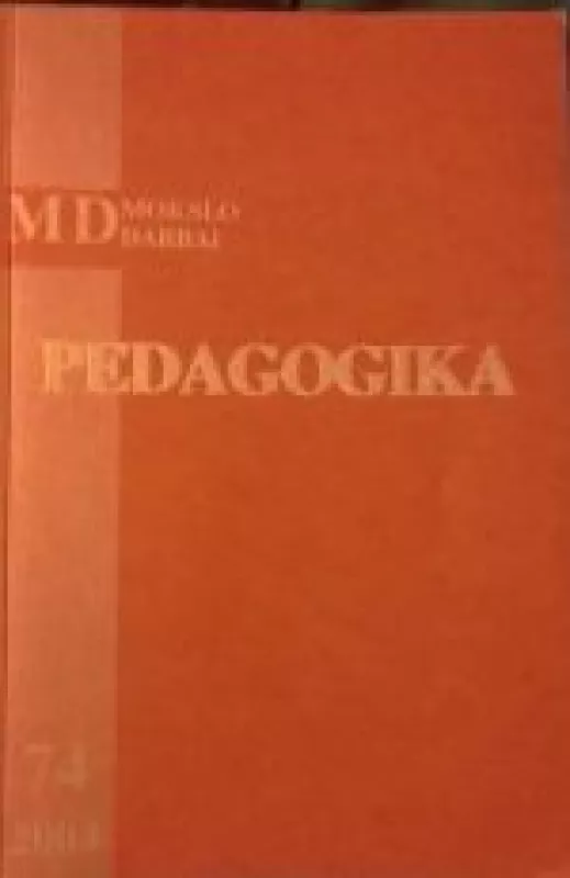 Pedagogika 2004 Nr.74 - Marija Barkauskaitė, knyga