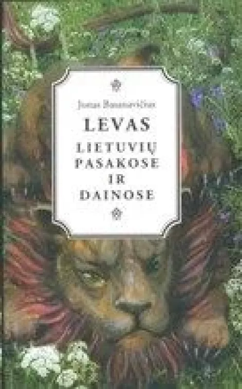 Levas lietuvių pasakose ir dainose (13 tomas) - Jonas Basanavičius, knyga