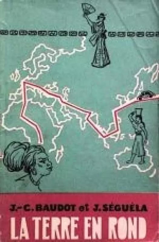 La Terre en Rod - J. C. Baudot, J.  Segula, knyga