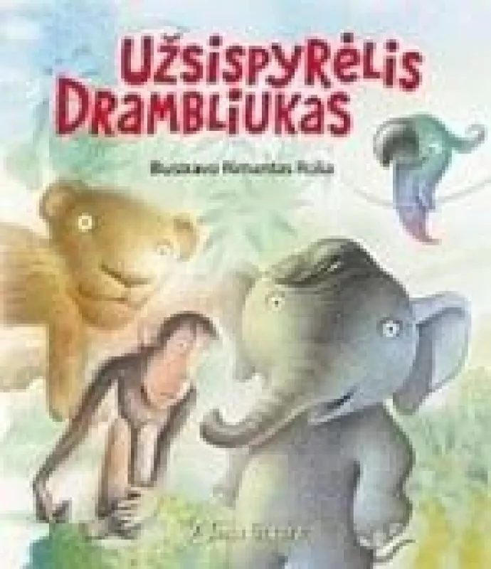 UŽSISPYRĖLIS  DRAMBLIUKAS - Autorių Kolektyvas, knyga