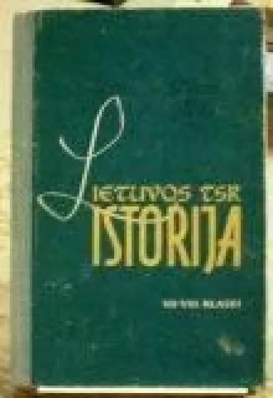 Lietuvos TSR istorija. VII-VIII kl. - ir kt. Berlinskienė A., knyga