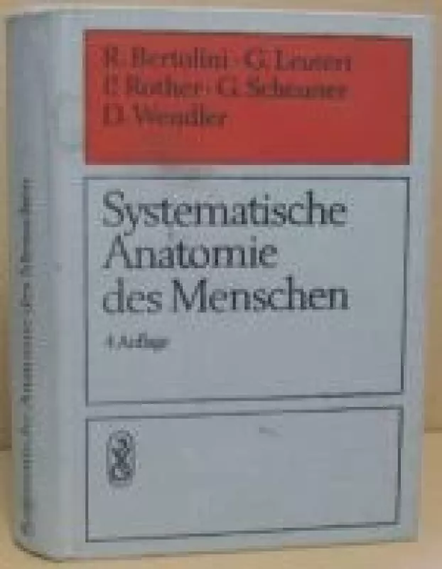 Systematische Anatomie des Menschen - R. Bertolini, knyga