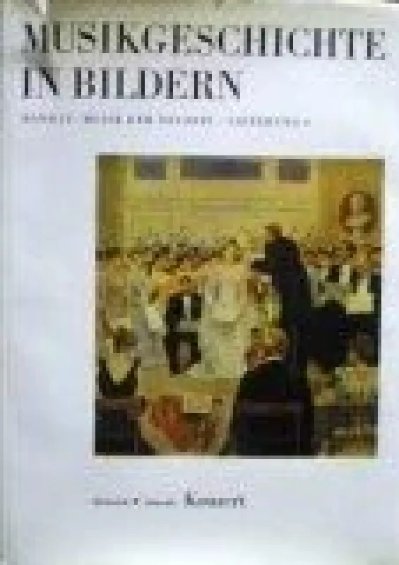 Musikgeschichte in bildern - H. Besseler, knyga