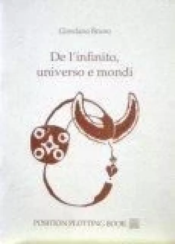 De l'infinito, universo e mondi - Giordano Bruno, knyga