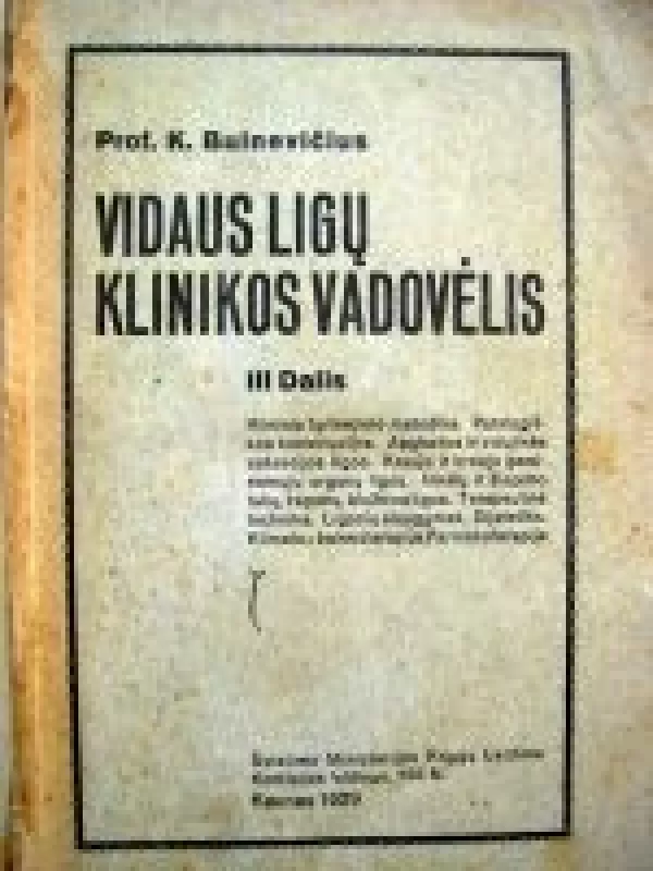 Vidaus ligų klinikos vadovėlis (III Dalis) - K. Buinevičius, knyga