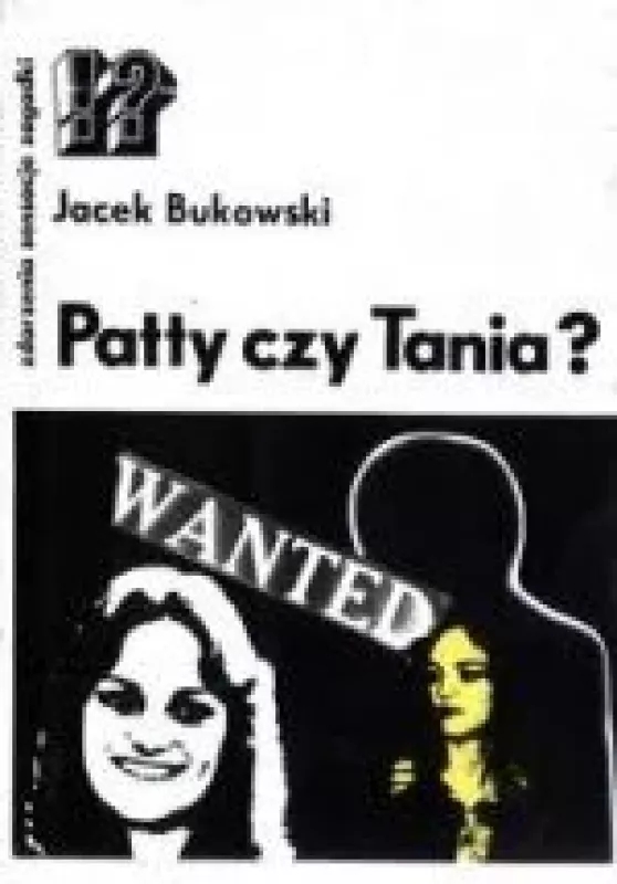 Patty czy Tania? - Jacek Bukowski, knyga