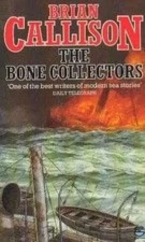 The Bone Collectors - Brian Callison, knyga