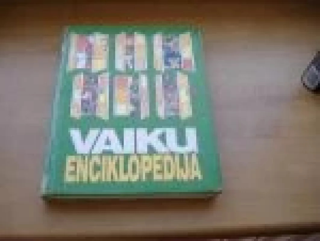 Vaikų enciklopedija - B. Cechanavičienė, ir kiti , knyga