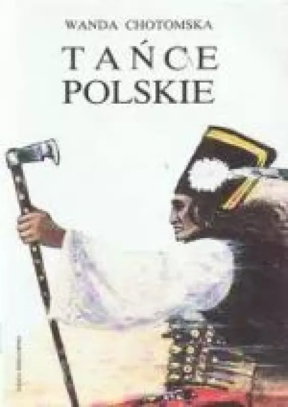 TAŃCE POLSKIE - Wanda Chotomska, knyga