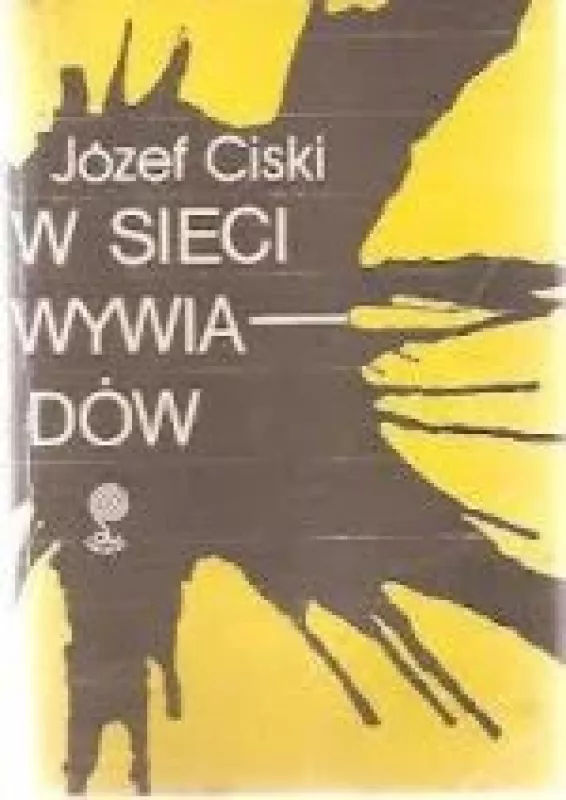 W sieci wywiadów - Józef Ciski, knyga