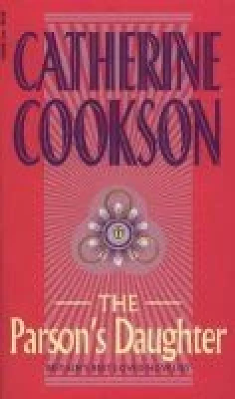 The parson's daughter - Catherine Cookson, knyga