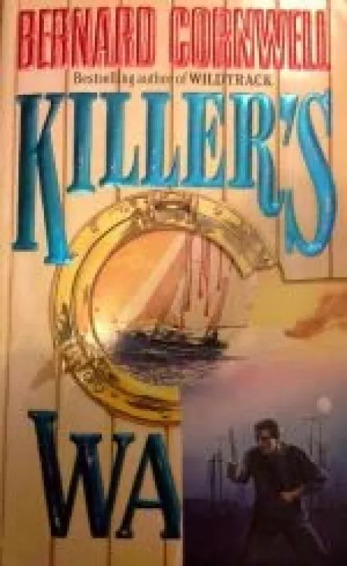 Killer's wake - Bernard Cornwell, knyga