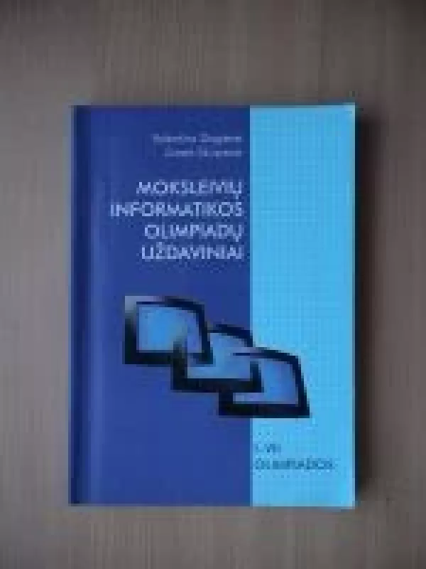 Moksleivių informatikos olimpiadų uždaviniai - Valentina Dagienė, knyga