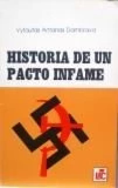 Historia De Un Pacto Infame - Vytautas Antanas Dambrava, knyga
