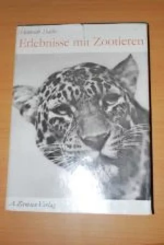 Erlebnise mit Zootieren - Heinrich Dathe, knyga