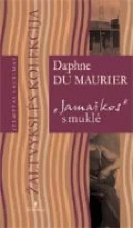 "Jamaikos" smuklė - Daphne du Maurier, knyga