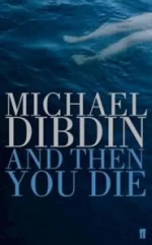 And Then You Die - Michael Dibdin, knyga