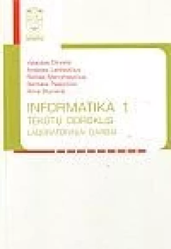 Informatika 1: Tekstų doroklis: laboratoriniai darbai - Vytautas Dirvelis, Germanas  Budnikas, Vitalija  Jakštienė, ir kt. , knyga