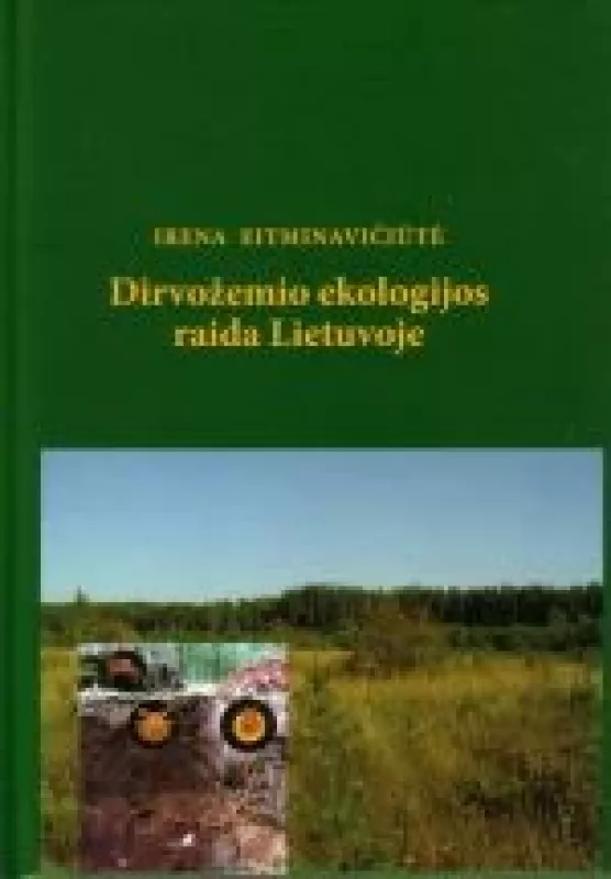 Dirvožemio ekologijos raida Lietuvoje - Irena Eitminavičiūtė, knyga