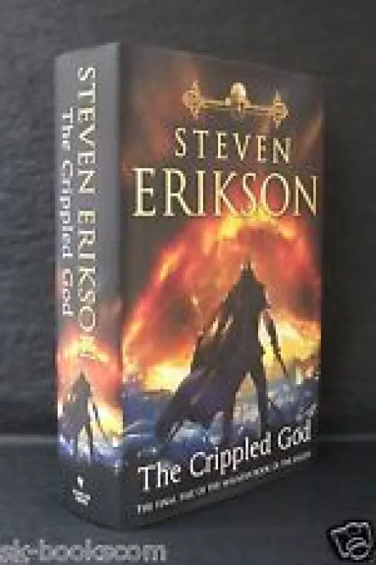 The Crippled God Book 10 of The Malazan Book of the Fallen - Steven Erikson, knyga