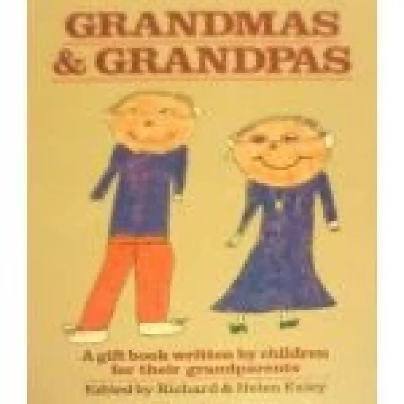 Grandmas & Grandpas - Autorių Kolektyvas, knyga