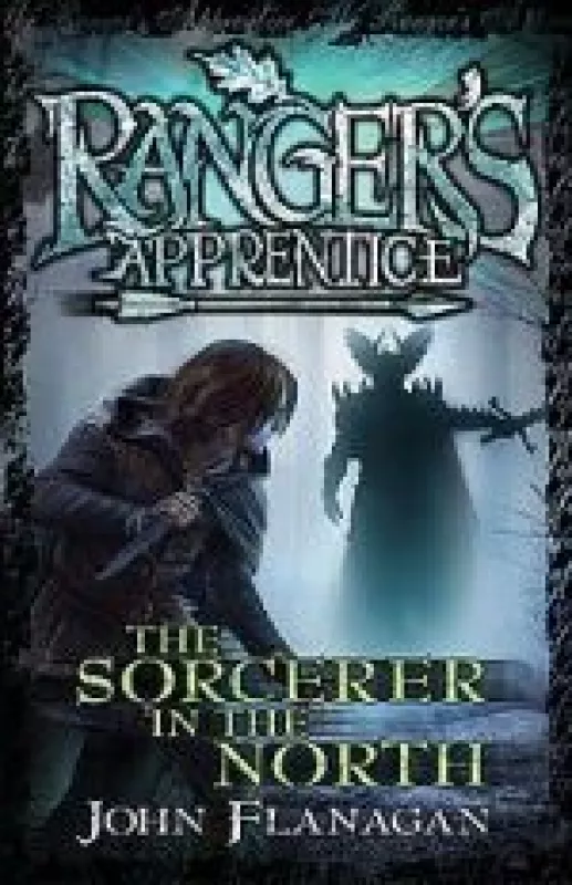 The Sorcerer in the north - John Flanagan, knyga