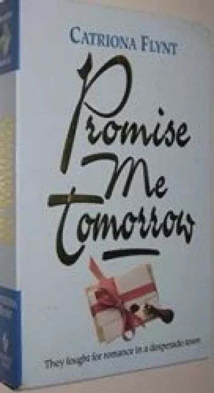 Promise Me Tomorrow - Catriona Flynt, knyga