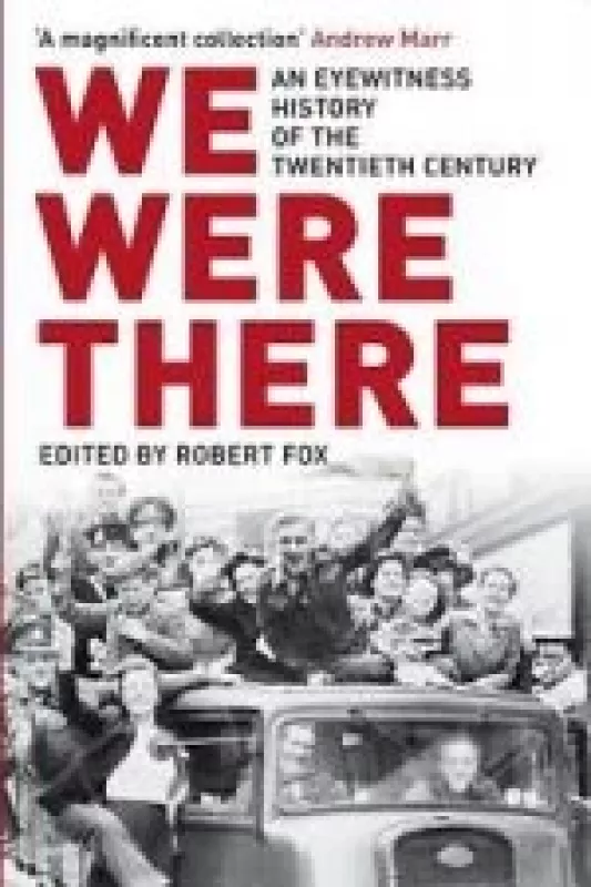 We Were There - Robert Fox, knyga