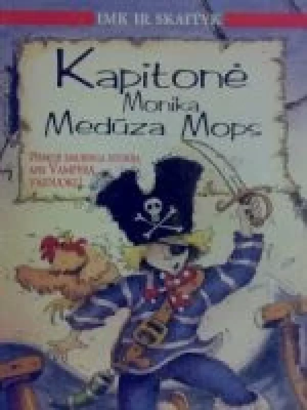 Kapitonė Monika Medūza Mops - V. French, C.  Fisher, knyga