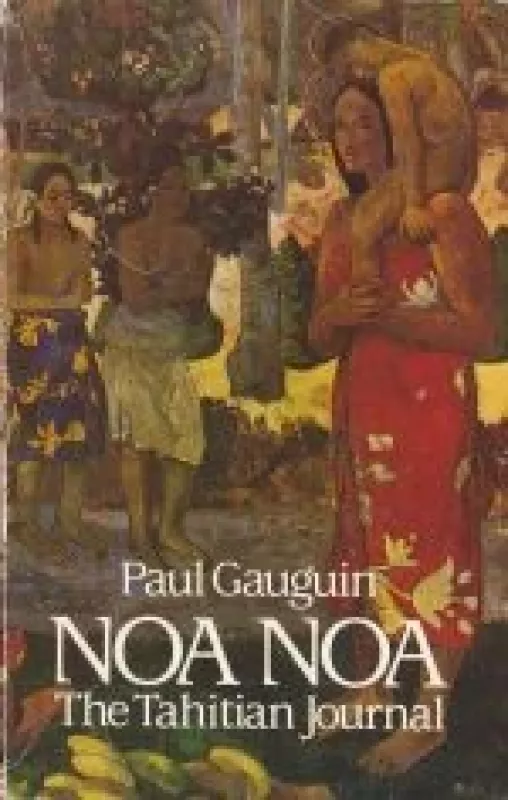 Noa Noa: The Tahitian Journal - Paul Gauguin, knyga